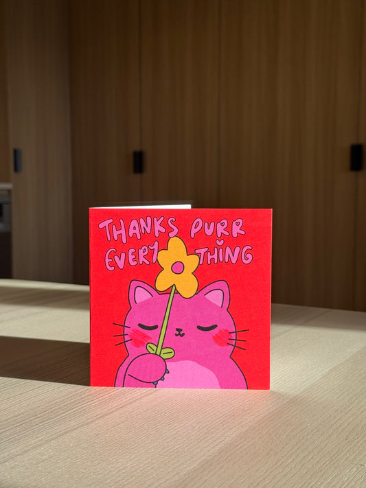 'THANKS PURR EVERYTHING' CARD