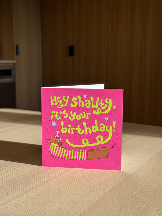 'HEY SHAWTY IT'S YOUR BIRTHDAY' CARD