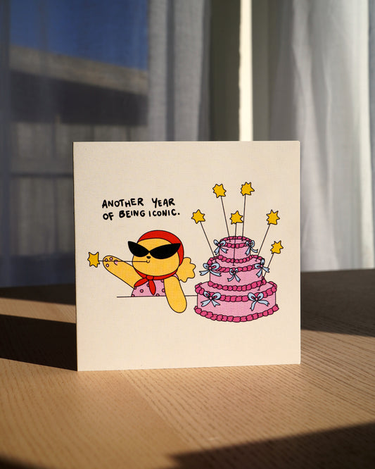 'ANOTHER YEAR OF BEING ICONIC' CARD